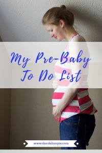 My Pre Baby To Do List