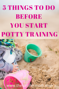 5 Things to Do Before You Start Potty Training Your Child