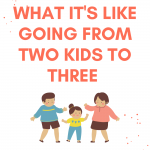 Going From Two to Three Kids